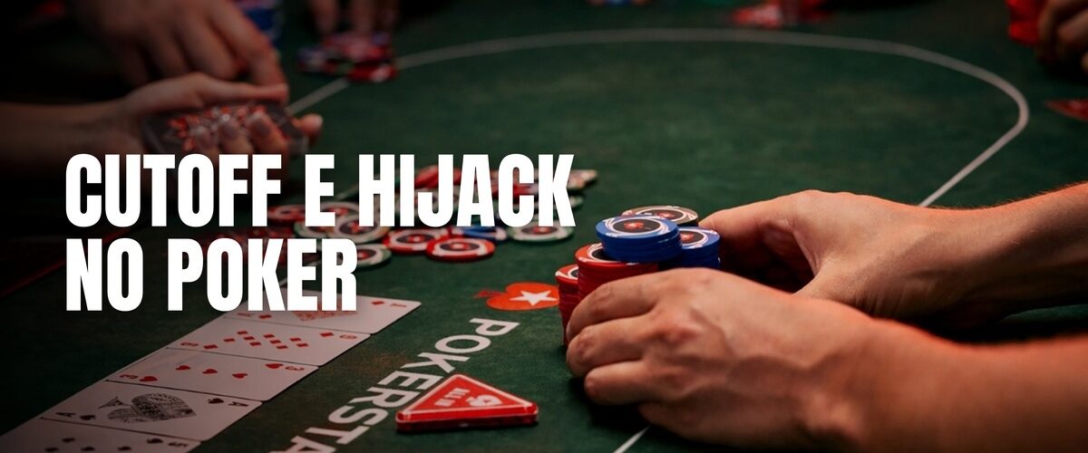 cutoff e hijack no poker